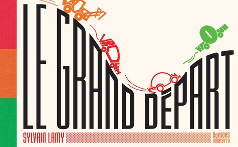 Couverture du livre Le grand départ. Le titre est écrit en gros, en forme de tremplin et des petites voitures foncent dessus.