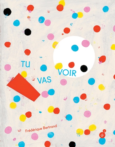 Couverture du livre tu vas voir de Frédérique Bertrand